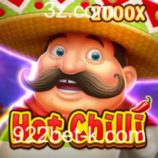 Descubra a Emoção de HotChilli no 922bet