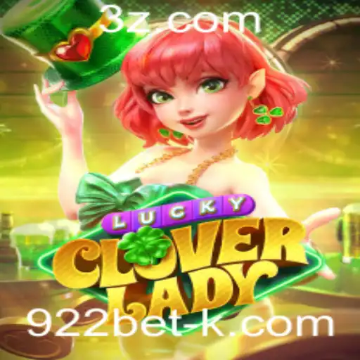 Desvende o Universo Encantador de LuckyCloverLady na Plataforma 922bet