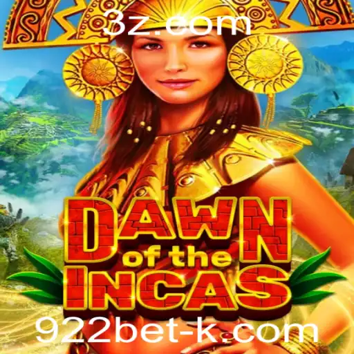 922bet - Descubra o Fascinante Mundo de Dawn of the Incas e Suas Regras